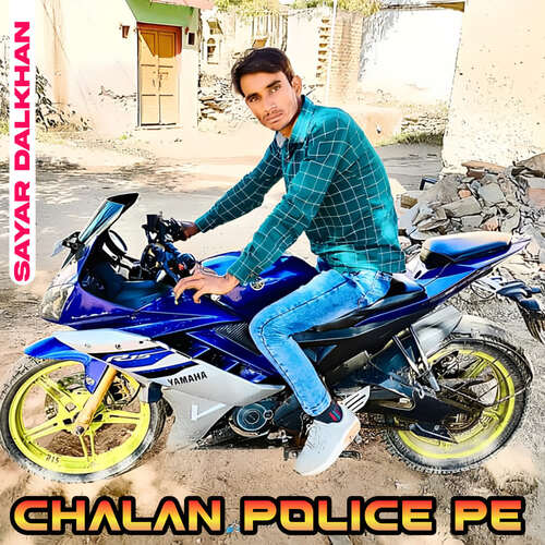 Chalan Police Pe Sayar Dalkhan MP3 Download