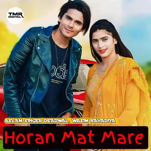 Horan Mat Mare Aslam Singer Deadwal MP3 Download
