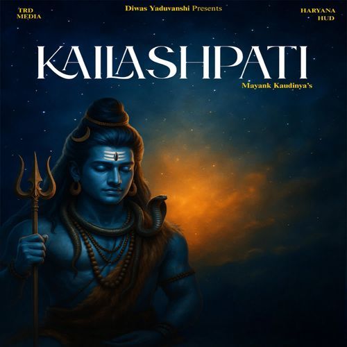 Kailaspati Mayank Kaudinya MP3 Download