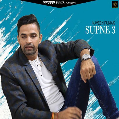 Supne 3 Naveen Punia MP3 Download