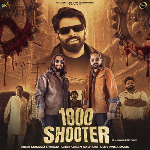 1800 Shooter (feat. Kay D & Jatin Tyagi) Masoom Sharma MP3 Download