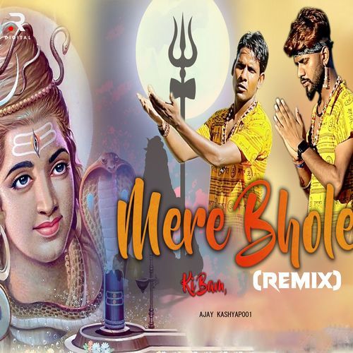 Mere Bhole Ki Bam (Remix) Ajay Kashyap001 MP3 Download