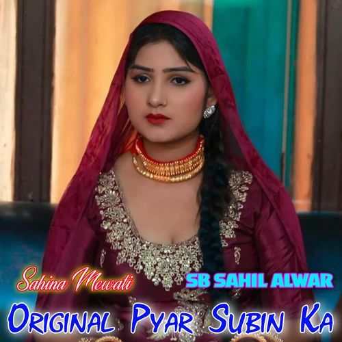 Original Pyar Subin Sahina Mewati MP3 Download