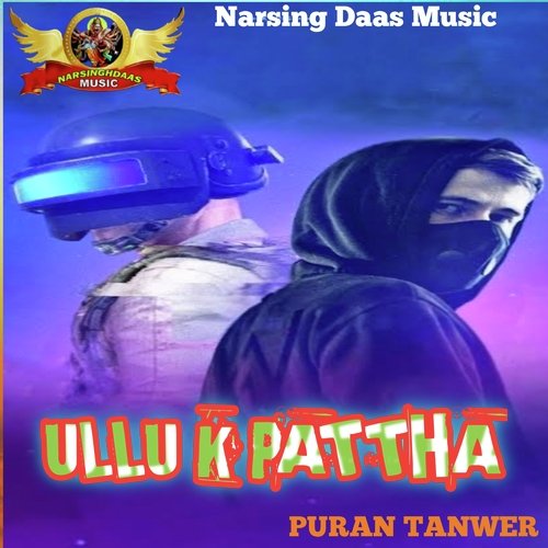 Ullu K Pattha (Hindi) Puran Tanwer MP3 Download