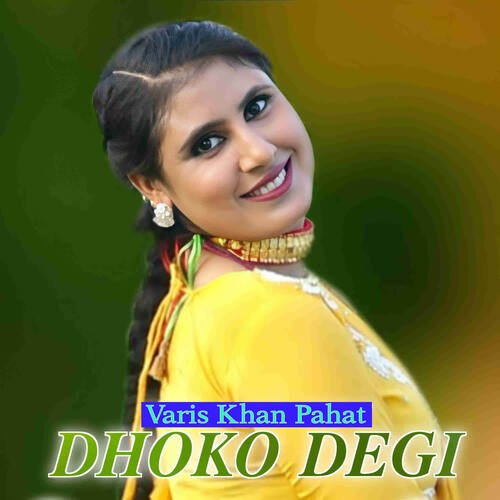 Dhoko Degi Varis khan Pahat MP3 Download