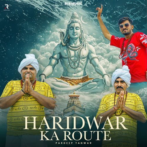 Haridwar Ka Route Pardeep Tanwar MP3 Download