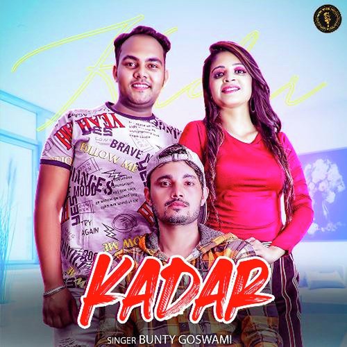 Kadar Bunty Goswami MP3 Download