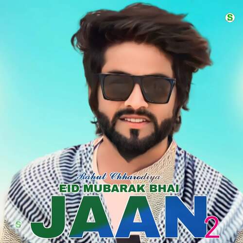 Eid Mubarak Bhai jaan 2 Rahul Chharodiya MP3 Download