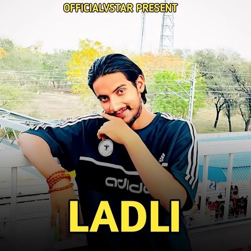 LADLI officialvstar MP3 Download