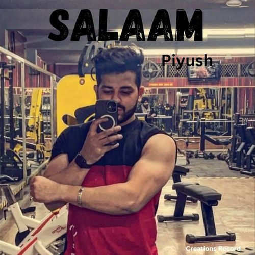 salam Piyush MP3 Download