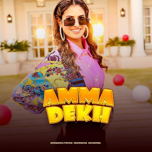 Amma Dekh Manisha Sharma MP3 Download