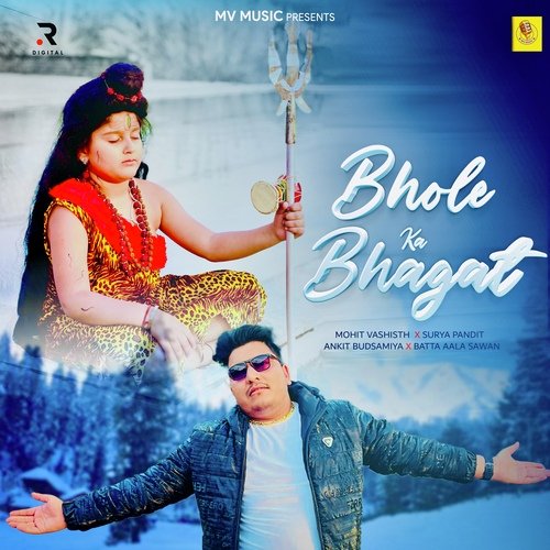 Bhole Ka Bhagat Mohit Vashisht MP3 Download