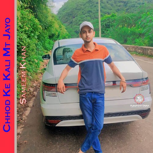 Chhod Ke Kali Mt Jayo Sameem Khan MP3 Download