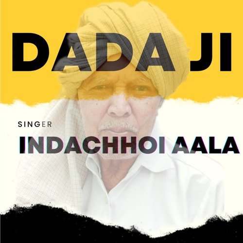 Dada Ji Indachhoi Aala MP3 Download