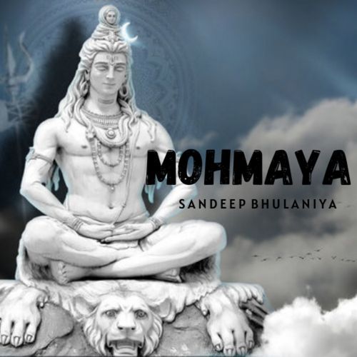MOHMAYA Sandeep Bhulaniya MP3 Download