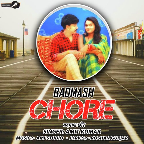 Badmash Chore Amit Kumar MP3 Download