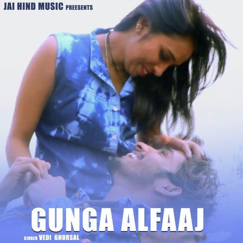 GUNGA ALFAJ Vedi Ghursal MP3 Download