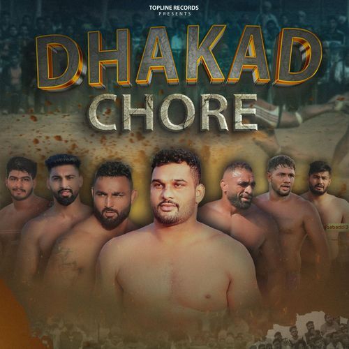 Dhakad Chore Legacy MP3 Download