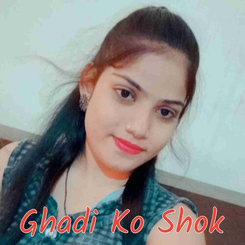 Ghadi Ko Shok Ravina Singer Mewati MP3 Download