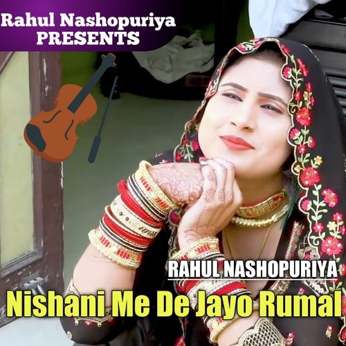Nishani Me De Jayo Rumal Rahul Nashopuriya MP3 Download