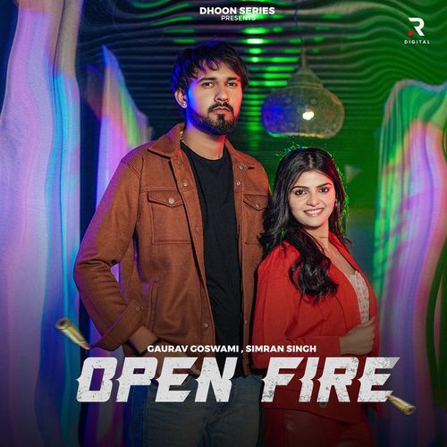 Open Fire Gaurav Goswami MP3 Download
