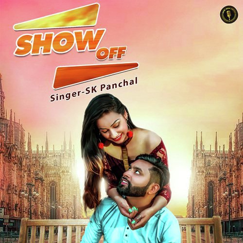Show Off SK Panchal MP3 Download