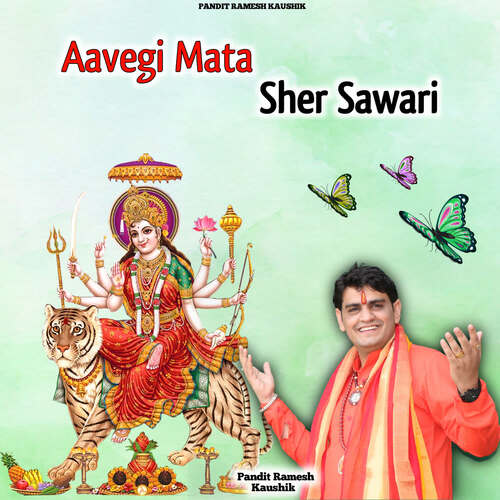 Aavegi Mata Sher Sawari Pandit Ramesh Kaushik MP3 Download