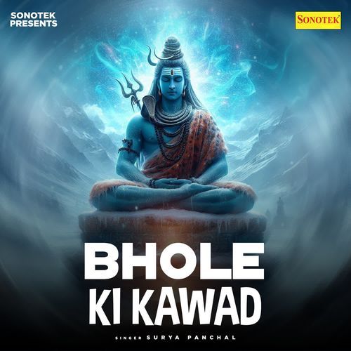 Bhole Ki Kawad Surya Panchal MP3 Download