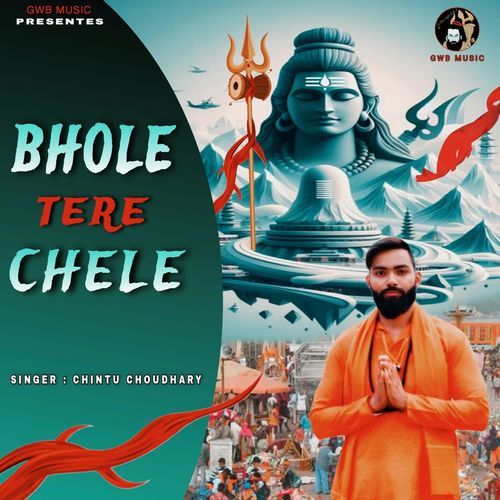 Bhole Tere Chele Chintu Choudhary MP3 Download