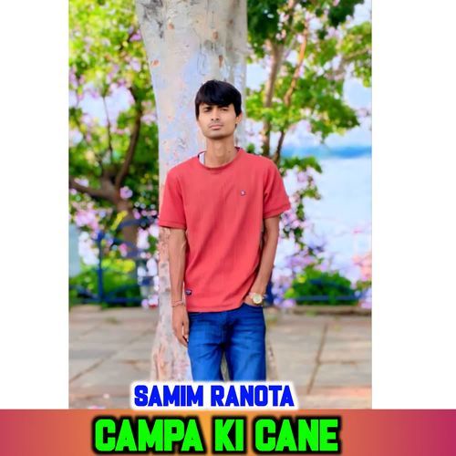 CAMPA KI CANE SAMIM RANOTA MP3 Download