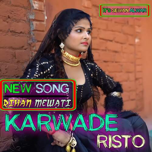 Karwade Risto Rihan Mewati MP3 Download