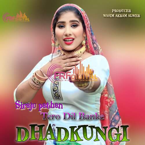 Tero Dil Banke Dhadkungi Siraju Pathan MP3 Download