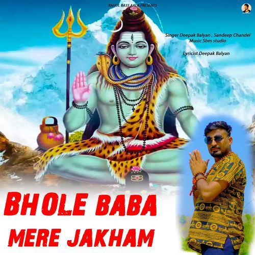 Bhole Baba Mere Jakham Sandeep Chandel MP3 Download