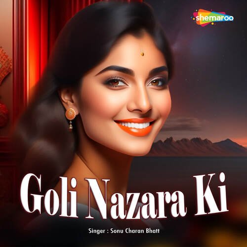 Goli Nazara Ki Sonu Charan Bhatt MP3 Download