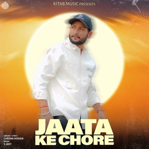 JAATA KE CHORE Cheena Hooda MP3 Download
