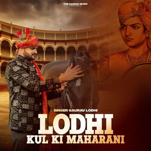 Lodhi Kul Ki Maharani Gaurav Rajput MP3 Download