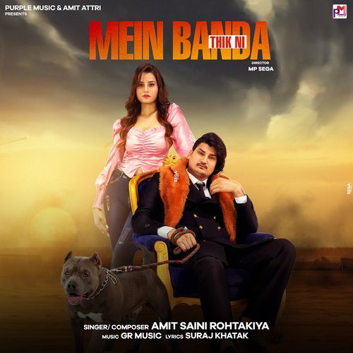 Mein Banda Thik Nahi (feat. Kanishka Sharma, Amit Attri) Amit Saini Rohtakiya MP3 Download