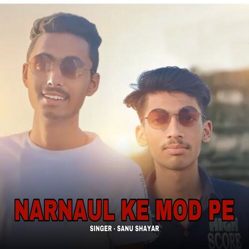 Narnaul Ke Mod Pe Sanu Shayar MP3 Download