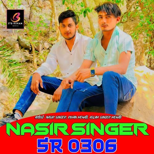 Nasir Singer SR 0306 Aslam Singer Mewati MP3 Download