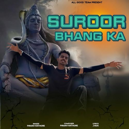 Suroor Bhang Ka Pawan Rathore MP3 Download