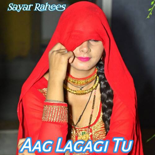 Aag Lagagi Tu Sayar Rahees MP3 Download