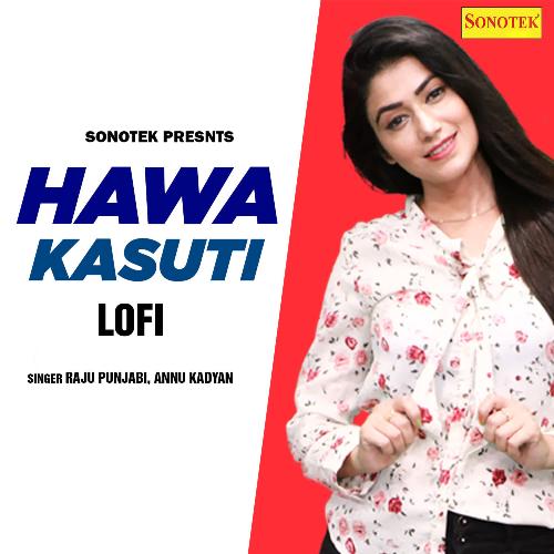 Hawa Kasuti Lofi Raju Punjabi MP3 Download