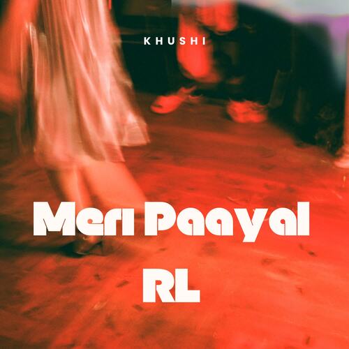 Meri Paayal RL Khushi MP3 Download