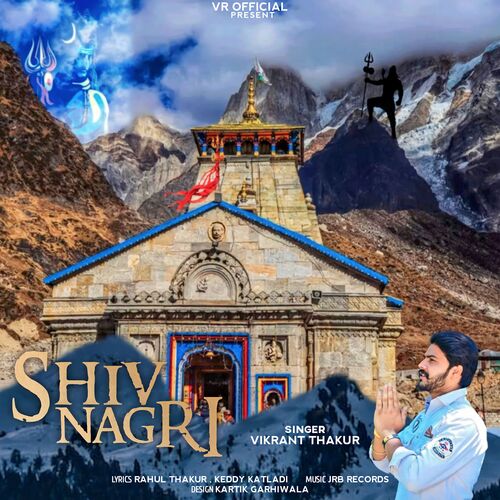 Shiv Nagri Vikrant Thakur MP3 Download