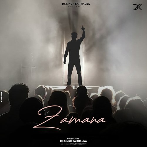 Zamana DK Singh Kaithaliya MP3 Download