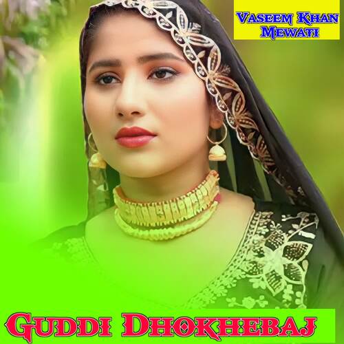 Guddi Dhokhebaj Vaseem Khan Mewati MP3 Download
