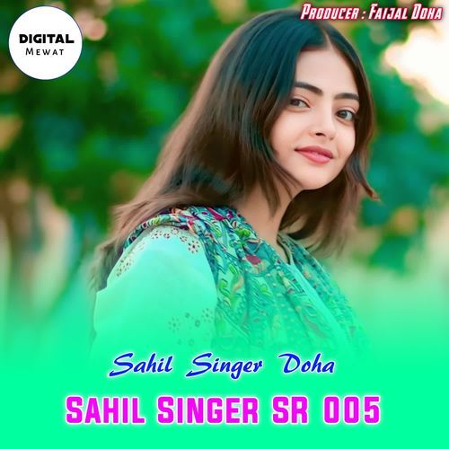 Sahil Singer SR 005 Sahil Singer Doha MP3 Download