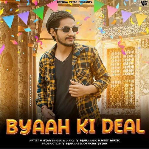 Byaah ki deal officialvstar MP3 Download