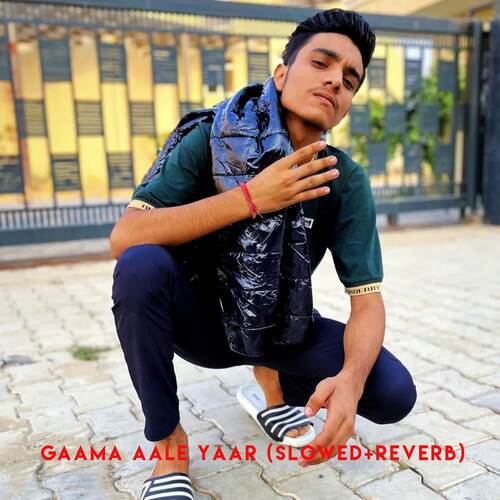 Gaama aale yaar (Slowed+Reverb) Harsh Mudgil MP3 Download