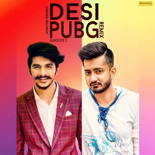 Desi Pubg Kasoote 2 Remix Gulzaar Chhaniwala MP3 Download